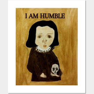 i am humble funny cute weird medieval kid Posters and Art